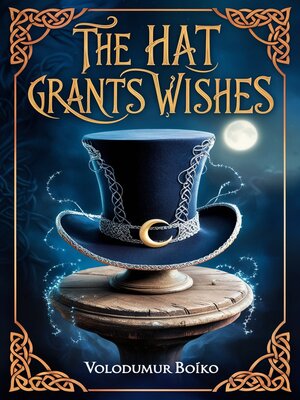 cover image of The Hat Grants Wishes